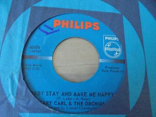 Gary Carl & The Orchids - Baby Stay And Make Me Happy 1968 Usa 45 Philips N Soul
