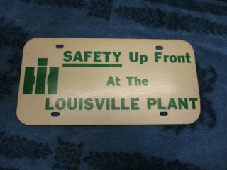 Vintage International Harvester License Plate Safety Up Front Louisville Plant