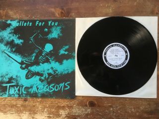 Toxic Reasons - Bullets For You Lp