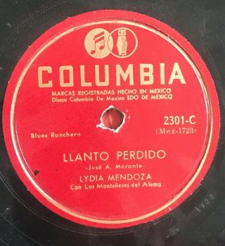 Lydia Mendoza Llanto Perdido Columbia Tejano/latin/bolero/corrido 78 Rpm