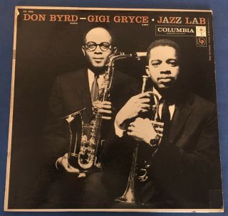 Don Byrd - Gigi Gryce - Jazz Lab Lp.  Columbia Cl 998.  1957