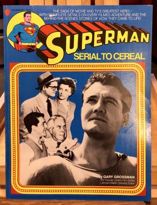 Superman Serial To Cereal Book George Reeves 1st Edition Signed By Gary Grossman