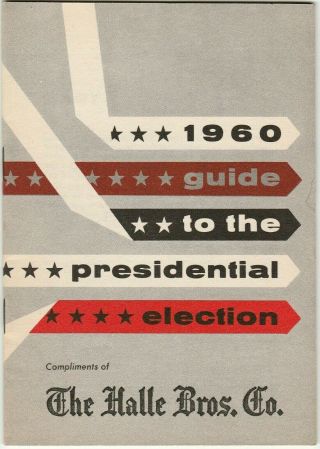 The Halle Bros.  Co.  1960 Guide To The Presidential Election
