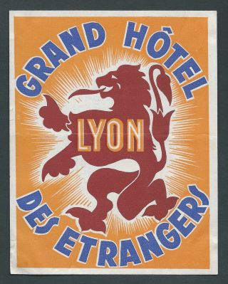Grand Hotel Des Etrangers Lyon France - Vintage Luggage Label