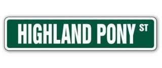 Highland Pony Street Sign Horse Small Farm Ranch Riding| Indoor/outdoor | 18 "
