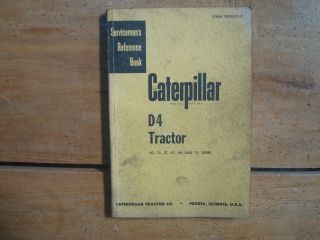 1957 Caterpillar D4 Tractor Servicemen 