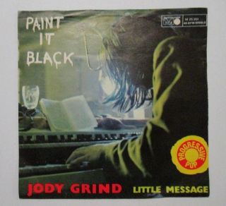 Jody Grind - Paint It Black / Little Message - Rare 1970 German 7  - Psych/prog