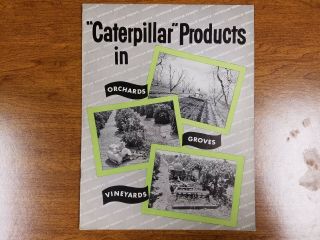 Caterpillar Tractor Products In Orchards Groves Vineyards Dealer Sales Brochure