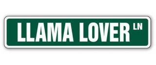 Llama Lover Street Sign Llamas Alpaca Farm Signs Zoo| Indoor/outdoor | 18 " Wide