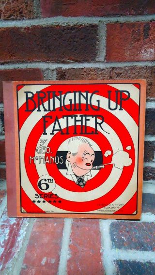 Bringing Up Father / Maggie & Jiggs Geo.  Mcmanus 1922 6th Series