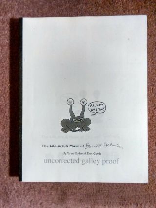 Hi,  How Are You?: The Life,  Art,  & Music Of Daniel Johnston - Uncorrected Proof