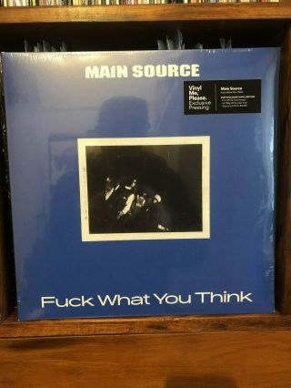 Main Source Fuck What You Think Rare Limited White 180g Vinyl With Bonus Tracks
