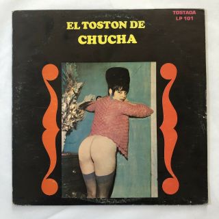 El Toton De Chucha Tostada 101 Latin Cheesecake Cover Lp La Loca