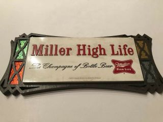 Vintage Miller High Life Champagne Of Beer Sign Oldie