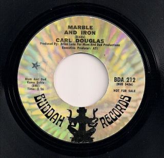 Northern Soul 7 " 45 - Carl Douglas - Marble And Iron / Lean On Me - Buddah Promo