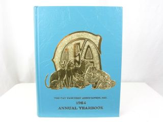 1984 The Cat Fanciers Association Annual Yearbook Cfa - 700 Pages,  W/ Cat Photos