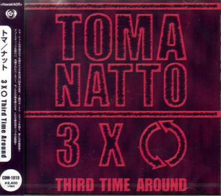 Toma Natto - 3xothird Time Around - Japan Cd Bonus Track F30