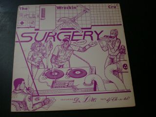 The Wreckin Cru Featuring Dr Dre Surgery 12 " Record