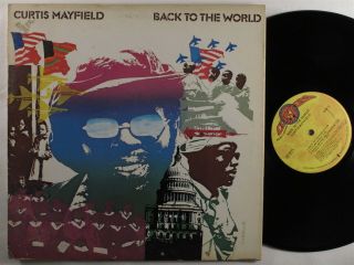 Curtis Mayfield Back To The World Curtom Lp Gatefold