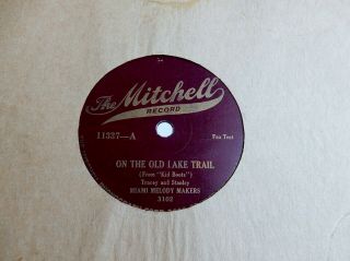 Rare Label Vocal Miami Melody Makers On The Mitchell 11337 10 " 78 Rpm Record