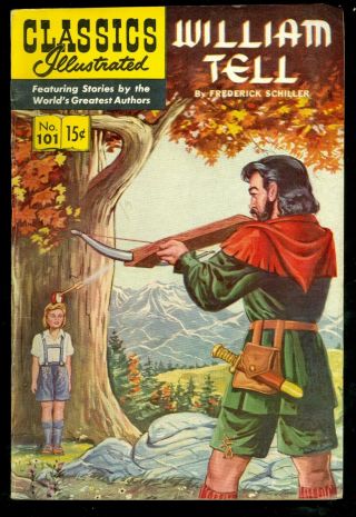 Classics Illustrated 101 William Tell Fn,  Hrn 101 1st Edition