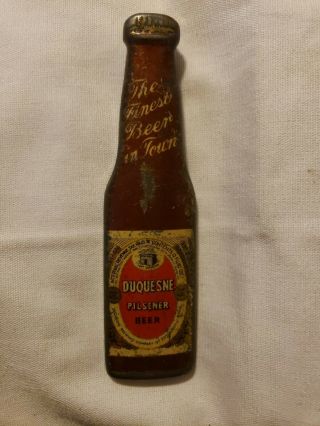 Vintage Duquesne Pilsner Beer Bottle Opener Metal Advertising Shaped Like Bottle