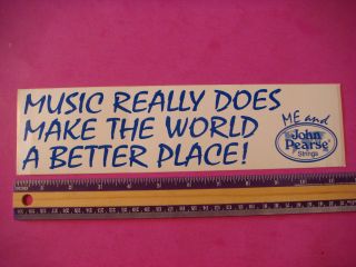 Bumper Sticker: John Pearse Guitar Strings; Music Makes The World A Better Place
