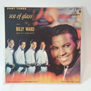 Billy Ward & His Dominoes Liberty Lep 3 - 3056 Sea Of Glass Part 3 (great Doo Wop)