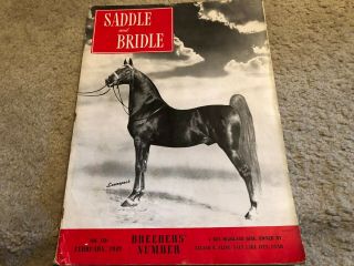 Saddlebred Vintage Saddle & Bridle Feb 1949 Rare 17th Annual Stallion Issue