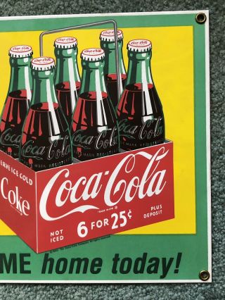 VINTAGE 1990 COCA COLA COMPANY 6 FOR 25c TAKE SOME HOME TODAY PORCELAIN SIGN 3