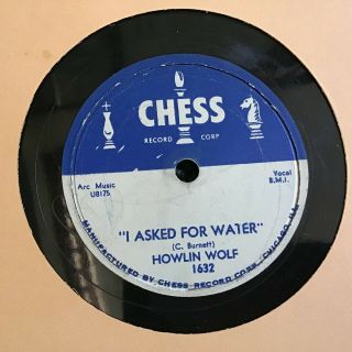 78 Rpm Howlin Wolf Chess 1632 I Asked For Water / So Glad V