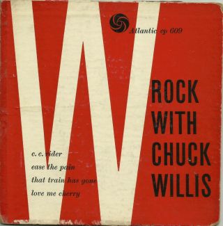R&b Blues Ep Chuck Willis Rock With Atlantic