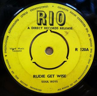 Soul Boys Rudie Get Wise / I Don 