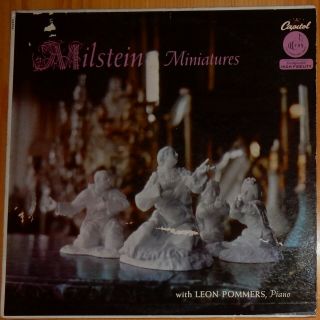 Milstein Miniatures; Nathan Milstein,  Leon Pommers; Capitol Mono P8339