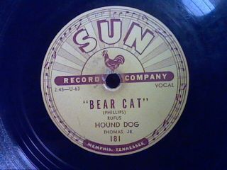 Sun Records 78 Rpm Single 181 Bear Cat By Rufus Hound Dog Thomas