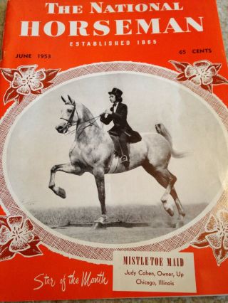 Saddlebred Vintage National Horseman June 1953 Old Time Coach Horses
