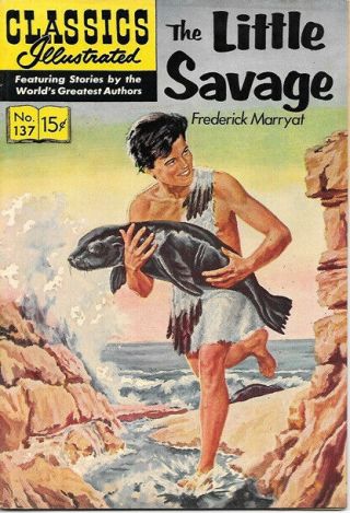 Classics Illustrated Comic Book 137 The Little Savage Hrn 136 Edition 1 Fine,