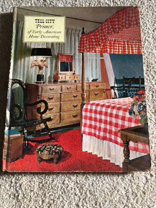 1965 Tell City Primer Early American Home Decorating