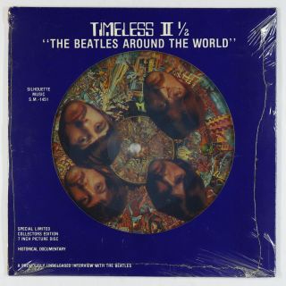 Beatles Picture Disc Ep - Timeless Ii 1/2: Around The World - S.  M.  -