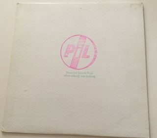 Public Image Limited Live In Paris When Nobody Was Looking.  Bootleg Lp From 1980.