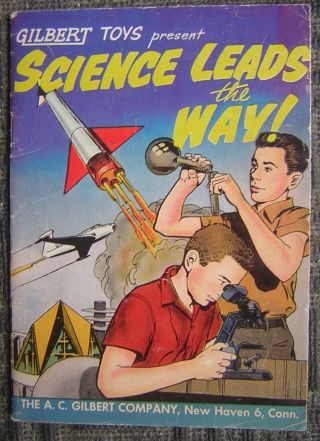 1959 Gilbert Toys Present - Science Leads The Way Comic Book