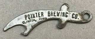 Vintage Bottle Opener - Pointer Brewing Co.  Clinton Iowa