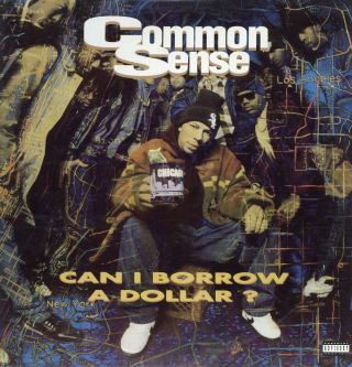Common Sense - Can I Borrow A Dollar? 