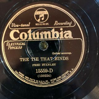 Columbia 15559 Fred Stanley Tie That Binds 78 Rpm E,  1930 Country Rare