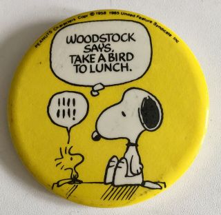 Vtg Peanuts Button Pin Woodstock Snoopy Take A Bird To Lunch