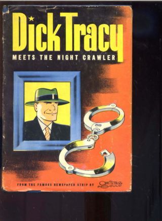 Dick Tracy Meets Nigth Crawler Whitman Book Illustrated With Dust Jacket 1943