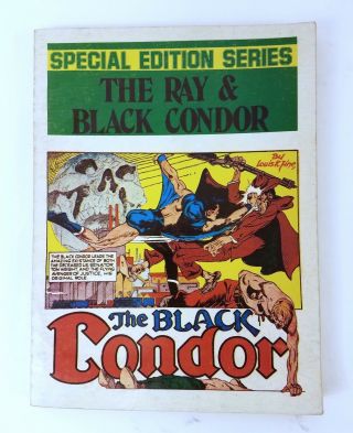 Special Edition Series 2 The Ray And Black Condor Alan Light Jim Stera Tpb