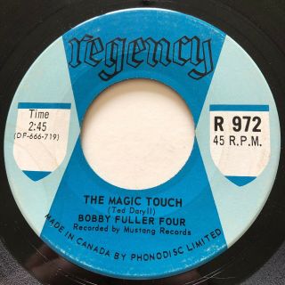 Northern Soul Bobby Fuller Four The Magic Touch Regency 45 Rare Canadian Press