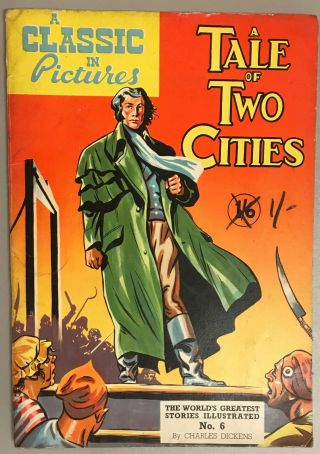 A Tale Of Two Cities A Classic In Pictures 6 Uk Version Of Classics Illustrated