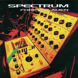Spectrum Forever Alien Double Vinyl Lp Feat Sonic Boom Of Spacemen 3
